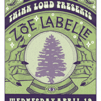 Gallery 1 - Think Loud Presents: Zoe Labelle at The Capitol Theatre