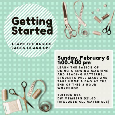 GET STARTED SEWING (Ages 10 and up)