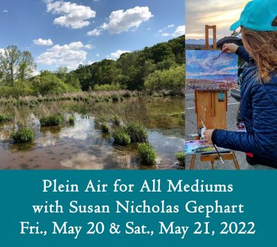 Get Outside and Paint! Plein Air Workshop with Susan Nicholas Gephart