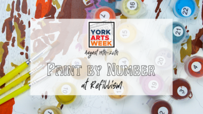 Paint by Number at Refillism (York Arts Week)