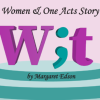 W;t: A Women & One Acts Story
